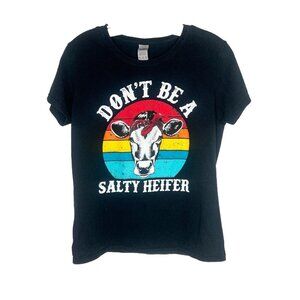 Don’t Be A Salty Heifer Women’s Tee Shirt Western Farm Country Girl Cow X1